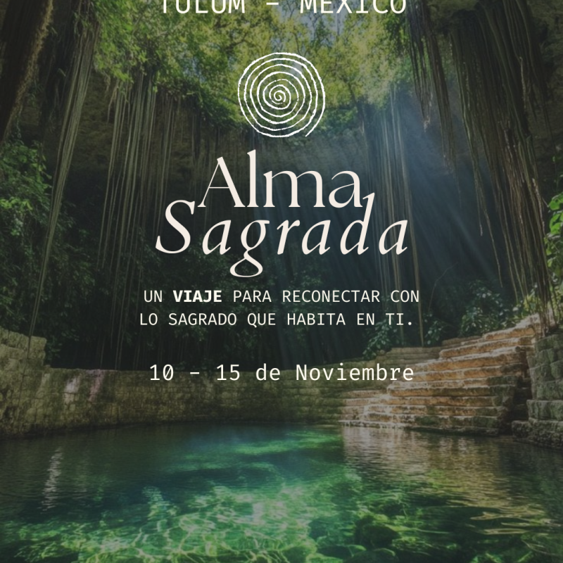 Alma Sagrada: Retiro Tulum México
