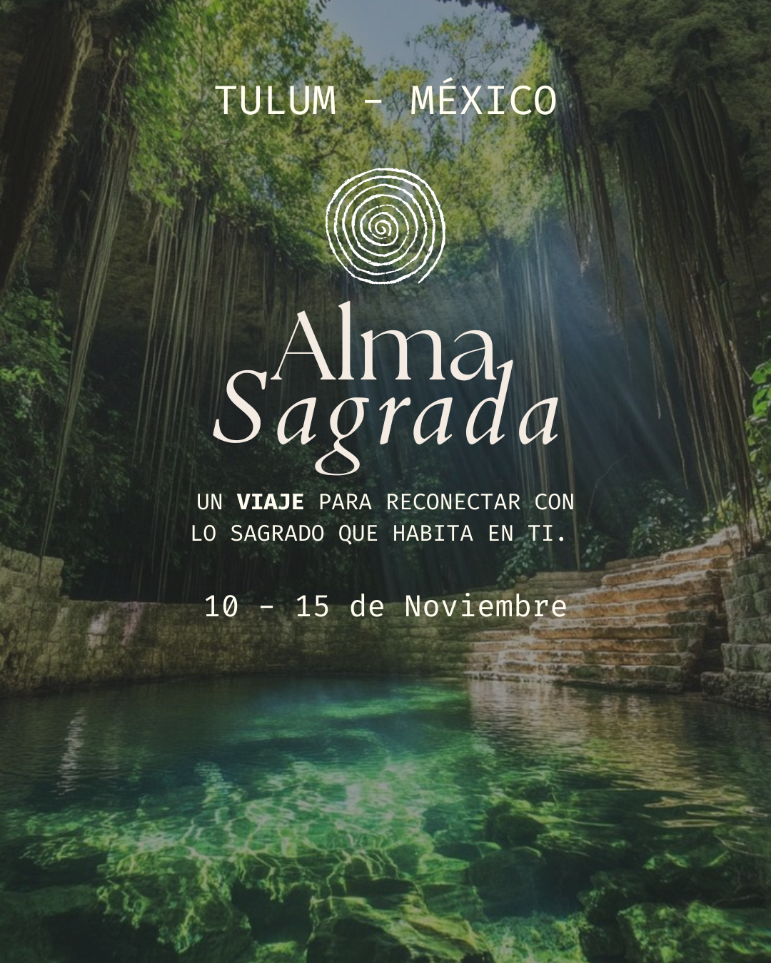 Alma Sagrada: Retiro Tulum México